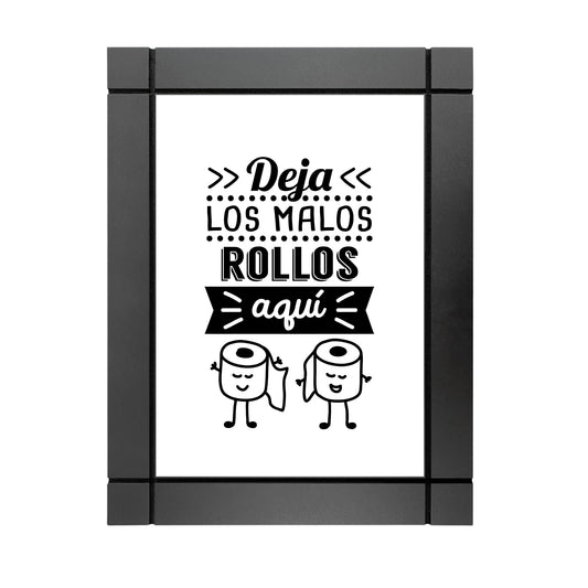 CUADRO DECORATIVO DE MADERA DEJA MALOS ROLLOS AQUI BAÑO FRASE